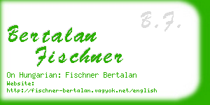 bertalan fischner business card